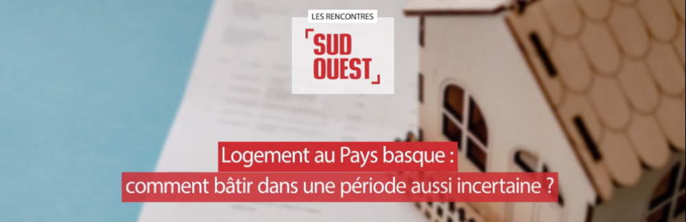 Retour sur la conférence de l'immobilier organisé par le Sud Ouest